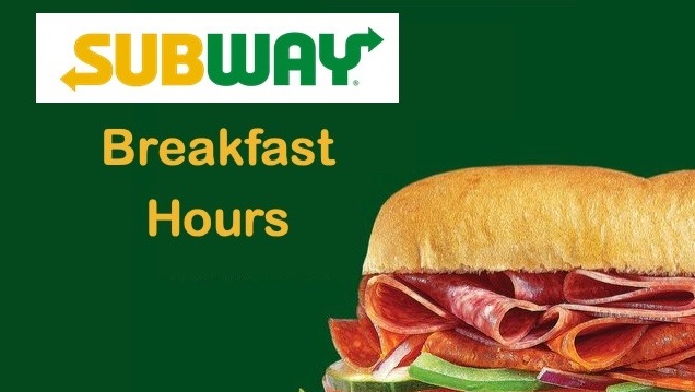 Subway breakfast hours image